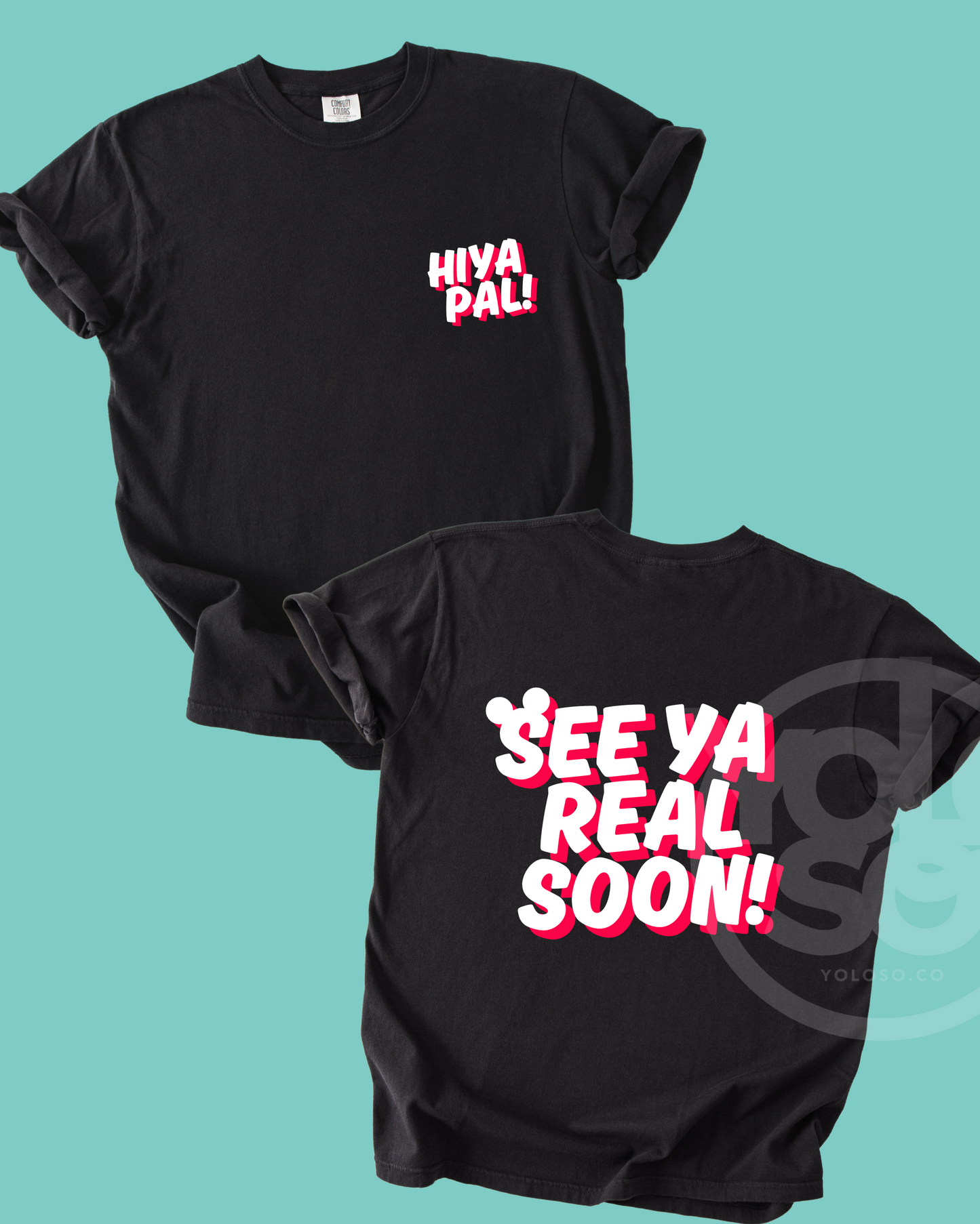 See Ya Tee - Comfort Colors