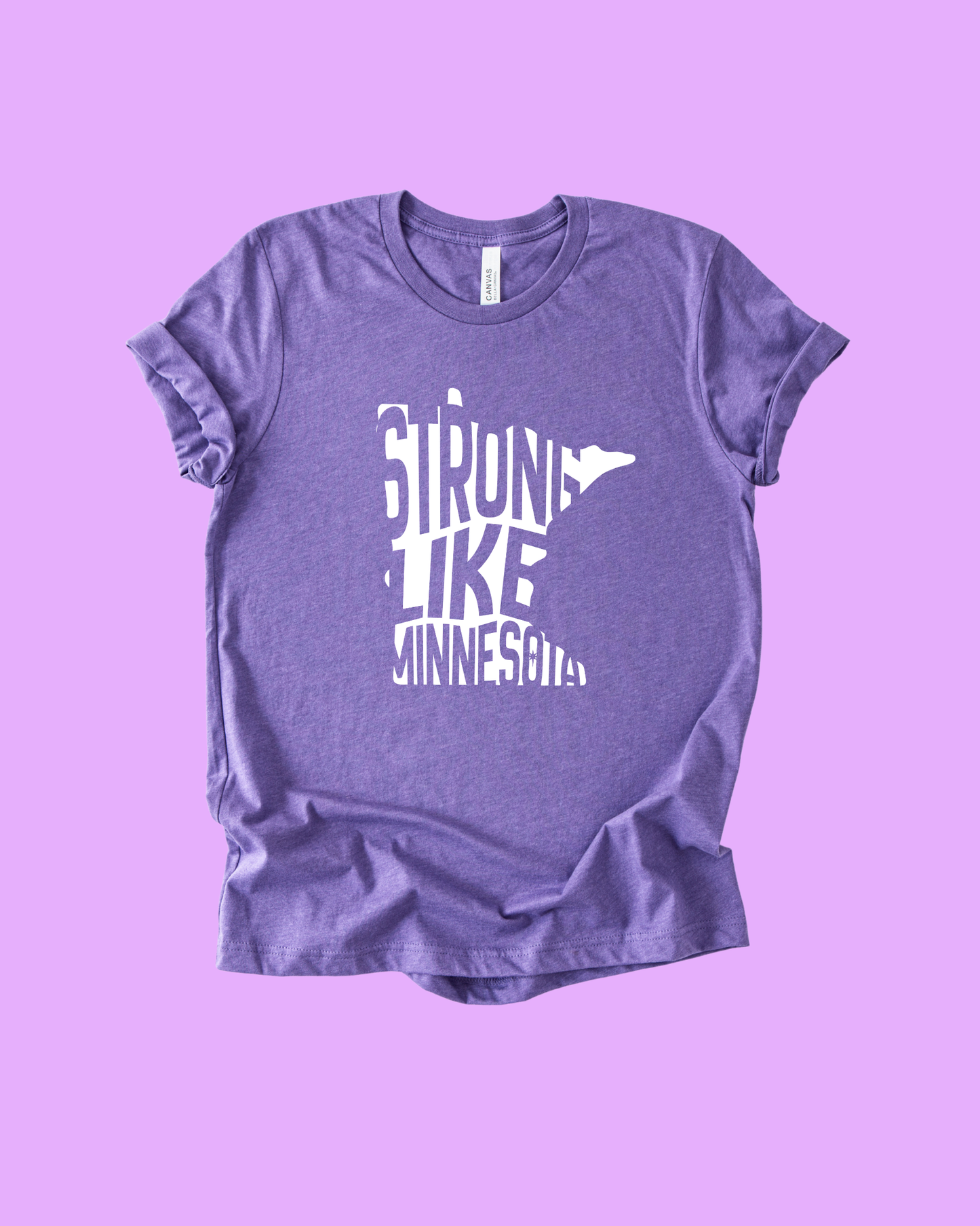 Strong like Minnesota tee