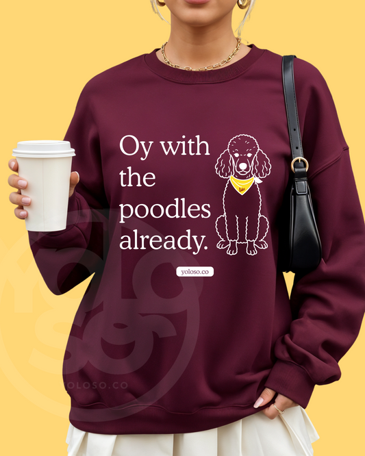 Oy with the Poodles Crew