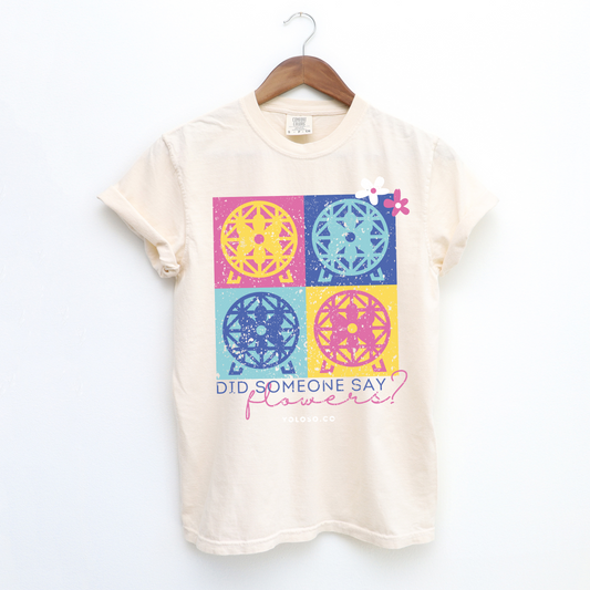 Say Flowers Tee (all colors)